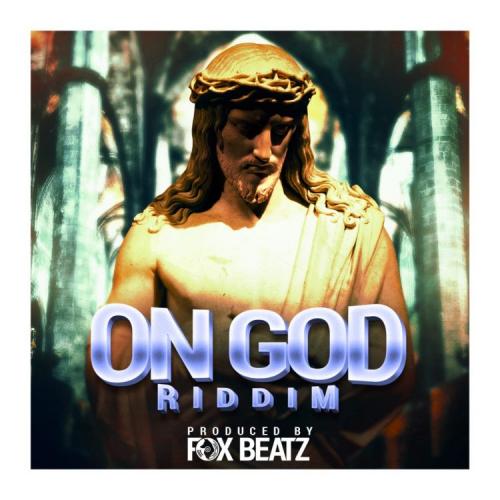 Foxbeatz - On God (Riddim)