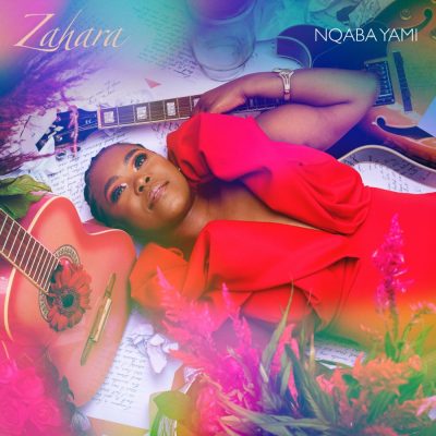 ALBUM: Zahara - Nqaba Yam Yami