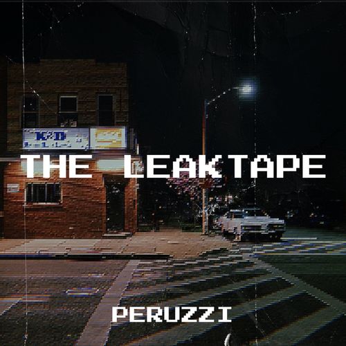 FULL EP: Peruzzi - The Leaktape (Album)