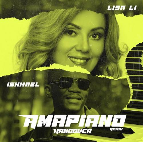 Lisa Li Ft. Ishmael - Hangover Amapiano (Remix)