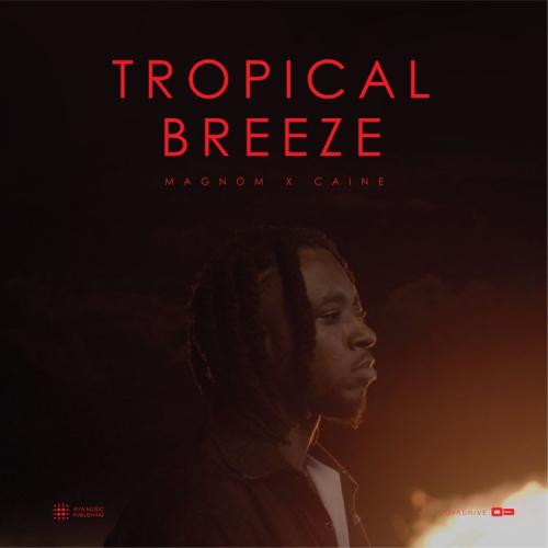 Magnom & Caine - Tropical Breeze
