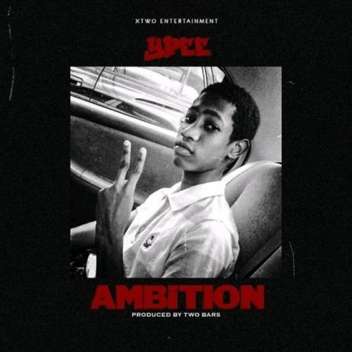 YPee - Ambition Mp3 Audio Download