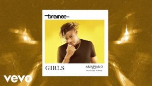 Brainee - Girls (Amapiano Remix) Mp3 Audio Download