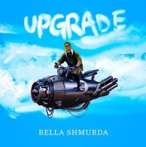 Bella Shmurda &#8211; Upgrade