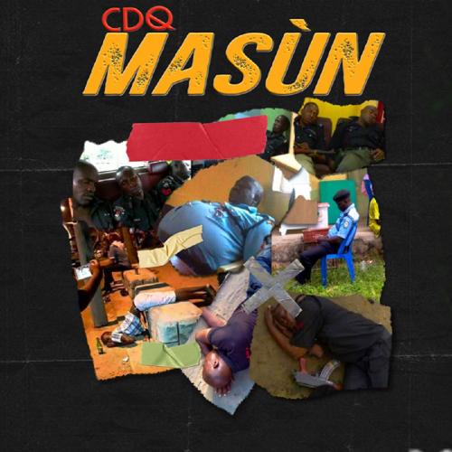 CDQ - Masun (Prod. by JayPizzle) Mp3 Audio Download