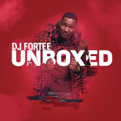 DJ Fortee - Unboxed Ft. Hadassah Mp3 Audio Download