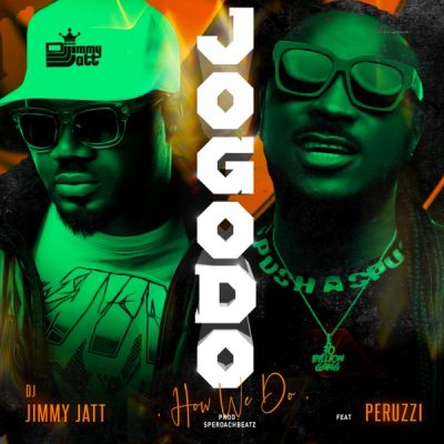 DJ Jimmy Jatt - Jogodo (How We Do) Ft. Peruzzi Mp3 Audio Download