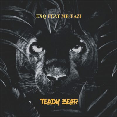 EXQ Ft. Mr Eazi & Simba Tagz - Teddy Bear (Remix) Mp3 Audio Download