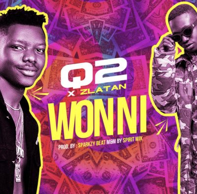 Q2 - Won Ni ft. Zlatan Mp3 Audio Download