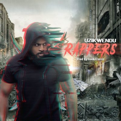 Uzikwendu - Rappers (Prod. Irock Classic) Mp3 Audio Download