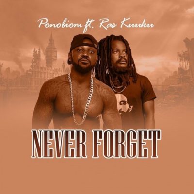 Yaa Pono Ft. Ras Kuuku - Never Forget Mp3 Audio Download