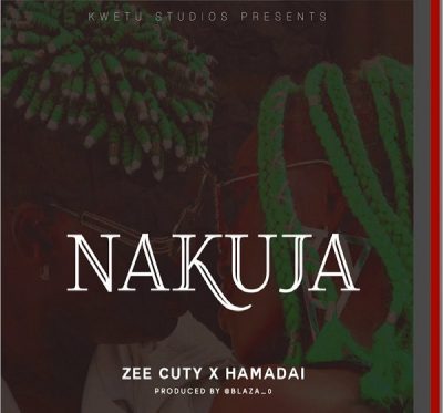 Zee Cute ft. Hamadai &#8211; Nakuja