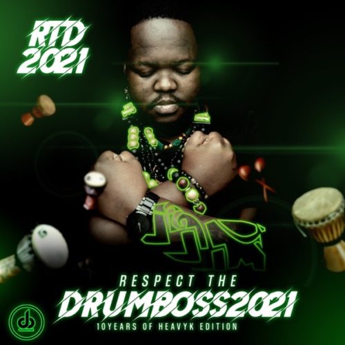 ALBUM: Heavy K - Respect The Drumboss 2021 Part 1 (10 Years Of Heavy-K Edition)