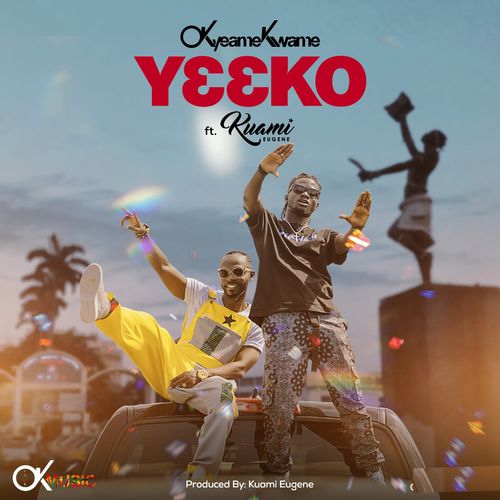 Okyeame Kwame - Yeeko Ft. Kuami Eugene